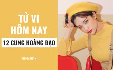 Tử vi hôm nay (19/4/2019) của 12 cung hoàng đạo: Bảo Bình gây ấn tượng với nhà tuyển dụng
