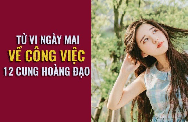 Tử vi ngày mai (19/4) về công việc của 12 cung hoàng đạo: Song Tử đừng nản chí, Bọ Cạp nhảy vọt doanh thu - Ảnh 1. Tử vi ngày mai (19/4) về công việc của 12 cung hoàng đạo: Song Tử đừng nản chí, Bọ Cạp nhảy vọt doanh thu - Ảnh 1.