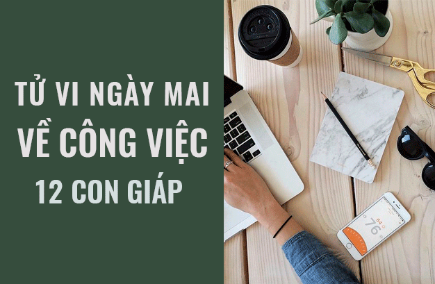 Tử vi ngày mai (20/4/2019) về công việc của 12 con giáp: Tuổi Hợi nên hành động dứt khoát - Ảnh 1. Tử vi ngày mai (20/4/2019) về công việc của 12 con giáp: Tuổi Hợi nên hành động dứt khoát - Ảnh 1.