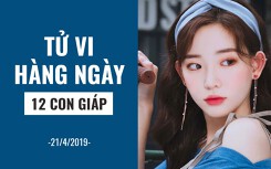 Tử vi hàng ngày (21/4/2019): 6 điều nên và không nên của 12 con giáp
