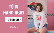 Tử vi hàng ngày (23/4/2019): 6 điều nên và không nên của 12 con giáp