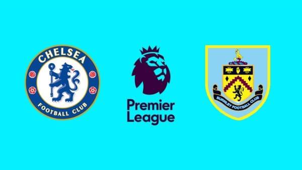 Nhận định Chelsea vs Burnley (2h00, 23/4) vòng 36 Ngoại hạng Anh: Thời cơ vượt lên - Ảnh 1. Nhận định Chelsea vs Burnley (2h00, 23/4) vòng 36 Ngoại hạng Anh: Thời cơ vượt lên - Ảnh 1.