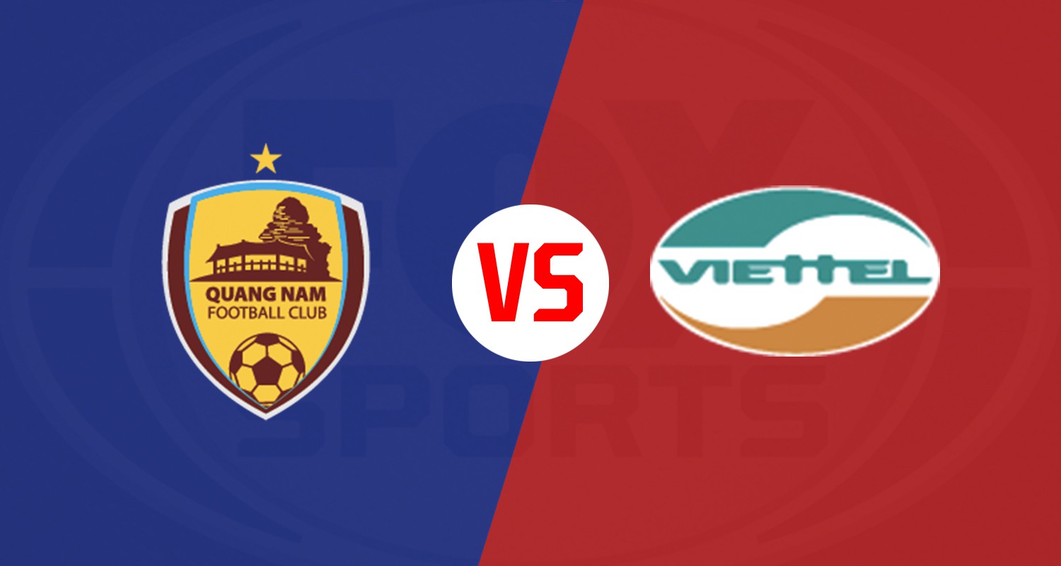 Nhận định Quảng Nam vs Viettel (17h00, 27/4) vòng 7 V-League: Khởi đầu duyên nợ - Ảnh 1. Nhận định Quảng Nam vs Viettel (17h00, 27/4) vòng 7 V-League: Khởi đầu duyên nợ - Ảnh 1.