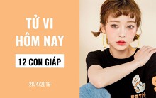 Tử vi hôm nay (28/4/2019) của 12 con giáp: Tuổi Mùi bám trụ tới cùng