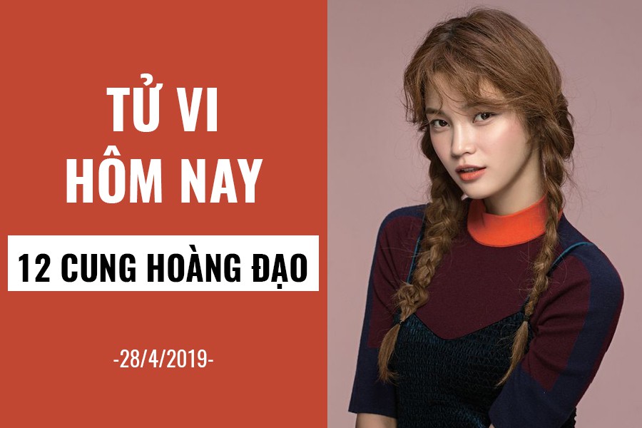 Tử vi hôm nay (28/4/2019) của 12 cung hoàng đạo: Thiên Bình tài chính ổn định, tình duyên khởi sắc - Ảnh 1. Tử vi hôm nay (28/4/2019) của 12 cung hoàng đạo: Thiên Bình tài chính ổn định, tình duyên khởi sắc - Ảnh 1.