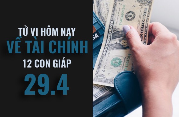 Tử vi hôm nay (29/4/2019) về tài chính của 12 con giáp: Tuổi Thân thu lợi nhuận hoành tráng - Ảnh 1. Tử vi hôm nay (29/4/2019) về tài chính của 12 con giáp: Tuổi Thân thu lợi nhuận hoành tráng - Ảnh 1.