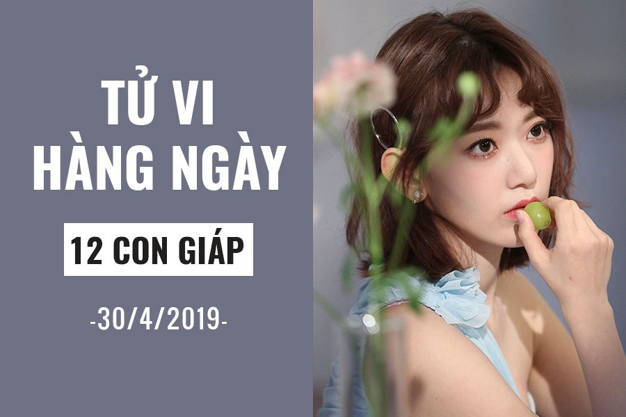 Tử vi hàng ngày (30/4/2019): 6 điều nên và không nên của 12 con giáp - Ảnh 1. Tử vi hàng ngày (30/4/2019): 6 điều nên và không nên của 12 con giáp - Ảnh 1.