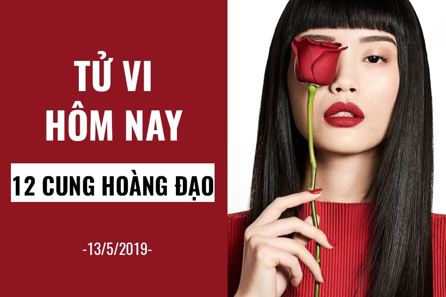 Tử vi hôm nay (13/5/2019) của 12 cung hoàng đạo: Bọ Cạp thay đổi thói quen xấu - Ảnh 1. Tử vi hôm nay (13/5/2019) của 12 cung hoàng đạo: Bọ Cạp thay đổi thói quen xấu - Ảnh 1.