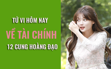 Tử vi hôm nay (14/5/2019) về tài chính của 12 cung hoàng đạo: Tình hình tài chính của Thiên Bình không hề có dấu hiệu đi lên