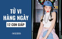 Tử vi hàng ngày (14/5/2019): 6 điều nên và không nên của 12 con giáp