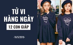 Tử vi hàng ngày (16/5/2019): 6 điều nên và không nên của 12 con giáp