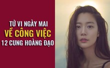 Tử vi ngày mai (16/5) về công việc của 12 cung hoàng đạo: Cơ hội nghề nghiệp cho Bọ Cạp
