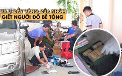Va li đầy vàng và tiền bí ẩn của nhóm nghi can giết người đổ bê tông