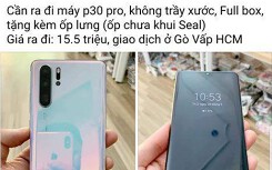 Lo ngại trước lệnh cấm của Google, người dùng bán tháo điện thoại Huawei với giá 'rẻ như cho'