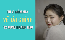 Tử vi hôm nay (22/5/2019) về tài chính của 12 cung hoàng đạo: Xử Nữ đang bán rẻ sức lao động