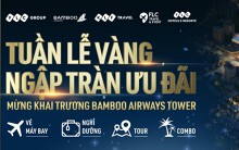 Nhiều ưu đãi hàng chục tỉ đồng nhân dịp Khai trương Bamboo Airways Tower 265 Cầu Giấy
