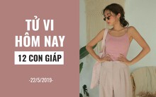 Tử vi hôm nay (22/5/2019) của 12 con giáp: Tuổi Ngọ thư thả tìm hiểu đối phương