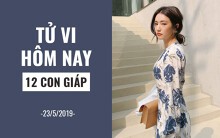 Tử vi hôm nay (23/5/2019) của 12 con giáp: Cuộc sống tuổi Mùi thuận buồm xuôi gió