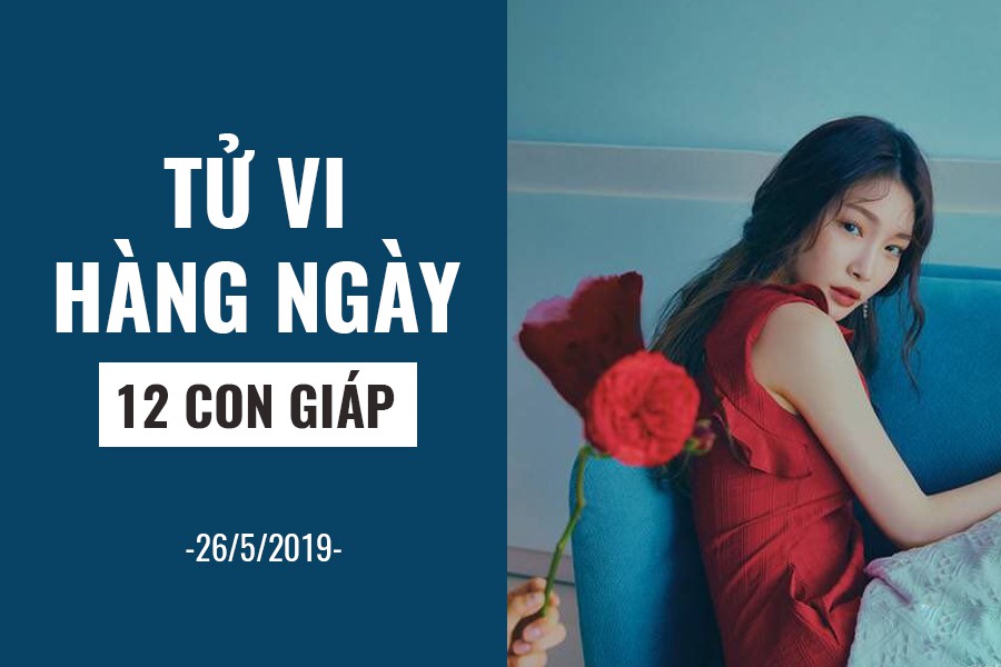Tử vi hàng ngày (26/5/2019): 6 điều nên và không nên của 12 con giáp - Ảnh 1. Tử vi hàng ngày (26/5/2019): 6 điều nên và không nên của 12 con giáp - Ảnh 1.