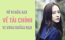 Tử vi hôm nay (30/5/2019) về tài chính của 12 cung hoàng đạo: Xử Nữ có thể phải chịu bực bội chỉ vì những khoản tiền nhỏ vay mượn