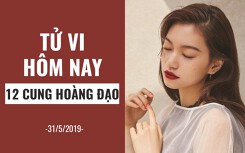 Tử vi hôm nay (31/5/2019) của 12 cung hoàng đạo: Kim Ngưu gây bất ngờ cho đối phương