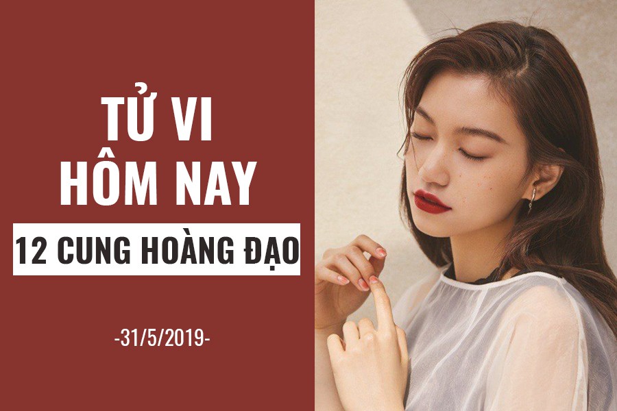 Tử vi hôm nay (31/5/2019) của 12 cung hoàng đạo: Kim Ngưu gây bất ngờ cho đối phương - Ảnh 1. Tử vi hôm nay (31/5/2019) của 12 cung hoàng đạo: Kim Ngưu gây bất ngờ cho đối phương - Ảnh 1.