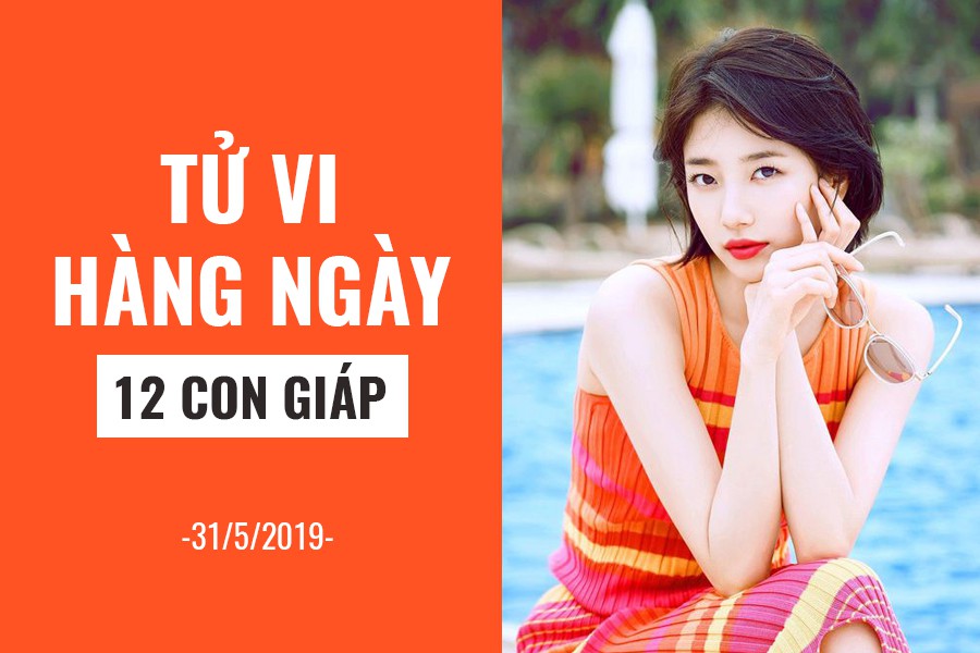 Tử vi hàng ngày (31/5/2019): 6 điều nên và không nên của 12 con giáp - Ảnh 1. Tử vi hàng ngày (31/5/2019): 6 điều nên và không nên của 12 con giáp - Ảnh 1.