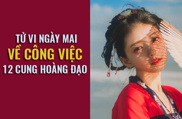 Tử vi ngày mai (4/5) về công việc của 12 cung hoàng đạo: Kim Ngưu khó khăn, Song Ngư tàn nhẫn - Ảnh 1. Tử vi ngày mai (4/5) về công việc của 12 cung hoàng đạo: Kim Ngưu khó khăn, Song Ngư tàn nhẫn - Ảnh 1.