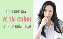 Tử vi hôm nay (31/5/2019) về tài chính của 12 cung hoàng đạo: Nhân Mã có lẽ nên tránh đầu tư làm ăn lớn, cho vay tiền