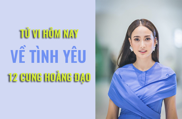 Tử vi hôm nay (31/5/2019) về tình yêu 12 cung hoàng đạo: Xử Nữ nhẫn nhịn trước những tật xấu của đối phương - Ảnh 1. Tử vi hôm nay (31/5/2019) về tình yêu 12 cung hoàng đạo: Xử Nữ nhẫn nhịn trước những tật xấu của đối phương - Ảnh 1.