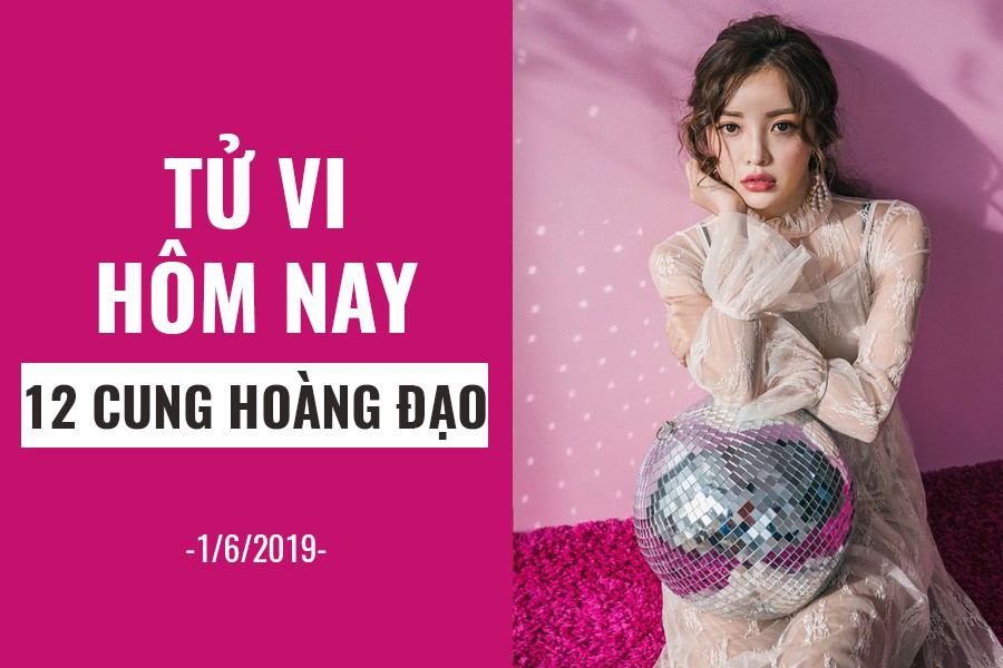 Tử vi hôm nay (1/6/2019) của 12 cung hoàng đạo: Song Tử đừng chủ quan trong học tập - Ảnh 1. Tử vi hôm nay (1/6/2019) của 12 cung hoàng đạo: Song Tử đừng chủ quan trong học tập - Ảnh 1.