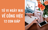 Tử vi ngày mai (2/6/2019) về công việc của 12 con giáp: Tuổi Tỵ đừng chạy theo cái lợi trước mắt
