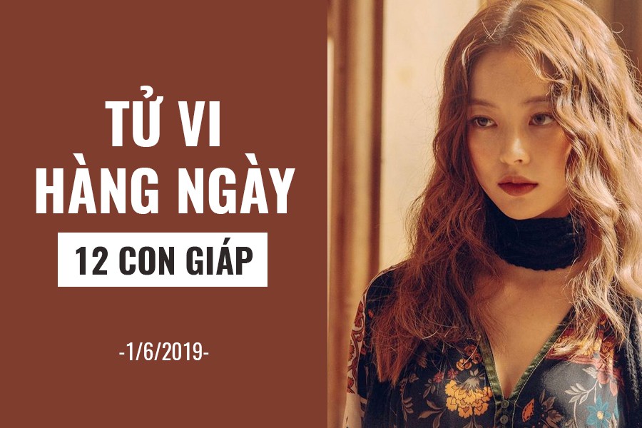 Tử vi hàng ngày (1/6/2019): 6 điều nên và không nên của 12 con giáp - Ảnh 1.