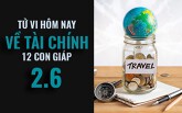 Tử vi hôm nay (2/6/2019) về tài chính của 12 con giáp: Tuổi Tỵ sẵn sàng cho những thử thách mới