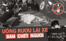 Hàng loạt vụ say rượu lái xe đâm chết người: Từ những cái cụng li khoe bản lĩnh đến những kẻ giết người, tội ác khó dung tha