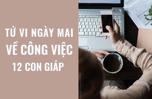 Tử vi ngày mai (9/5/2019) về công việc của 12 con giáp: Tuổi Ngọ đầu óc rối bời - Ảnh 1. Tử vi ngày mai (9/5/2019) về công việc của 12 con giáp: Tuổi Ngọ đầu óc rối bời - Ảnh 1.