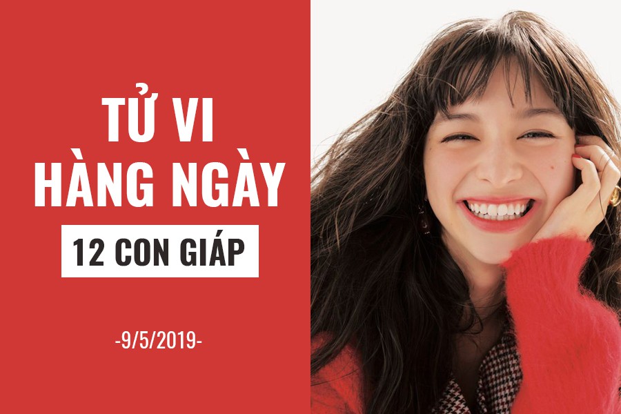 Tử vi hàng ngày (9/5/2019): 6 điều nên và không nên của 12 con giáp - Ảnh 1. Tử vi hàng ngày (9/5/2019): 6 điều nên và không nên của 12 con giáp - Ảnh 1.