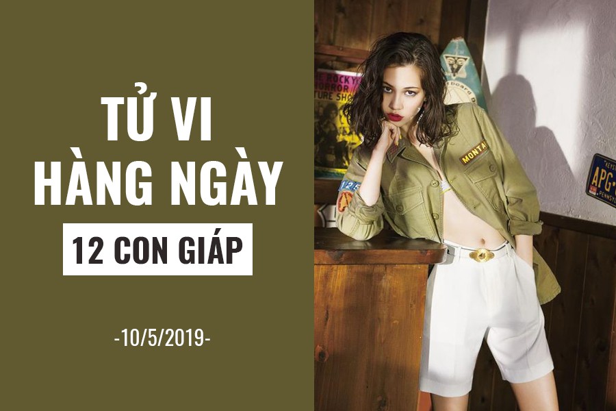 Tử vi hàng ngày (10/5/2019): 6 điều nên và không nên của 12 con giáp - Ảnh 1. Tử vi hàng ngày (10/5/2019): 6 điều nên và không nên của 12 con giáp - Ảnh 1.