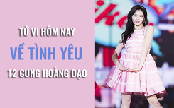 Tử vi hôm nay (2/6/2019) về tình yêu 12 cung hoàng đạo: Bọ Cạp hôm nay tâm trạng có chút buồn lòng