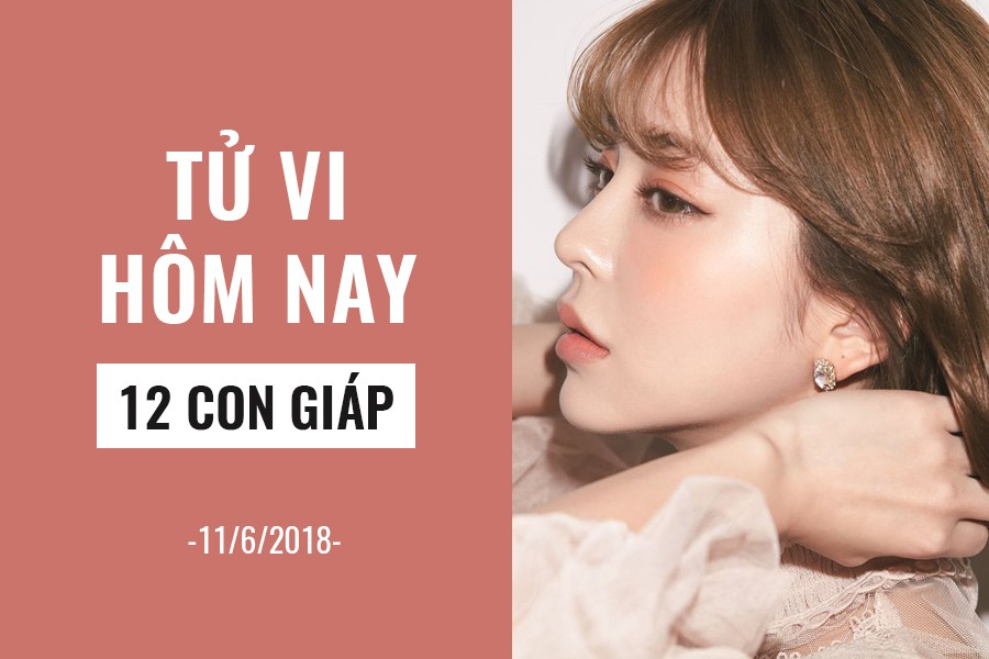 Tử vi hôm nay (11/6/2019) của 12 con giáp: Tuổi Mão kiên quyết giữ bí mật - Ảnh 1. Tử vi hôm nay (11/6/2019) của 12 con giáp: Tuổi Mão kiên quyết giữ bí mật - Ảnh 1.