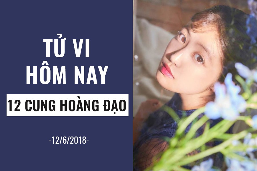 Tử vi hôm nay (12/6/2019) của 12 cung hoàng đạo: Kim Ngưu độc thân vui vẻ, Kim Ngưu có đôi sóng gió - Ảnh 1. Tử vi hôm nay (12/6/2019) của 12 cung hoàng đạo: Kim Ngưu độc thân vui vẻ, Kim Ngưu có đôi sóng gió - Ảnh 1.