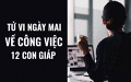 Tử vi ngày mai (13/6/2019) về công việc của 12 con giáp: Tuổi Mão tôi luyện ý chí