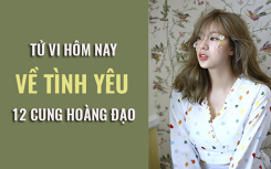 Tử vi hôm nay (4/6/2019) về tình yêu của 12 cung hoàng đạo: Kim Ngưu bên ngoài cười nụ bên trong khóc thầm