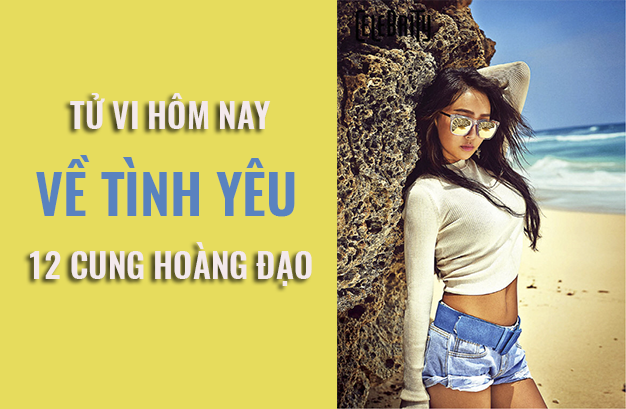 Tử vi hôm nay (5/6/2019) về tình yêu của 12 cung hoàng đạo: Bọ Cạp chọn cách yêu đơn giản - Ảnh 1. Tử vi hôm nay (5/6/2019) về tình yêu của 12 cung hoàng đạo: Bọ Cạp chọn cách yêu đơn giản - Ảnh 1.