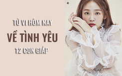 Tử vi hôm nay (5/6/2019) về tình yêu của 12 con giáp: Tuổi Ngọ an yên trong thế giới yêu nhỏ bé của mình
