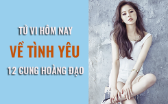 Tử vi hôm nay (6/6/2019) về tình yêu của 12 cung hoàng đạo: Song Tử cẩn thận với việc vô tư thái quá