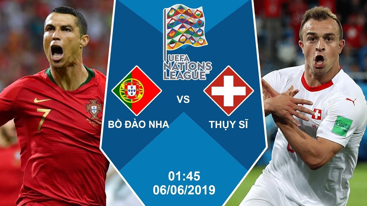 Nhận định bóng đá Bồ Đào Nha vs Thụy Sĩ (1h45, 6/6) Bán kết UEFA Nations League: Ronaldo tái xuất - Ảnh 1. Nhận định bóng đá Bồ Đào Nha vs Thụy Sĩ (1h45, 6/6) Bán kết UEFA Nations League: Ronaldo tái xuất - Ảnh 1.
