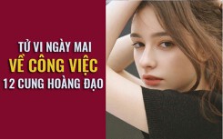 Tử vi ngày mai (07/6) về công việc của 12 cung hoàng đạo: Nhân Mã bứt phá, Bọ Cạp thấy bất bình