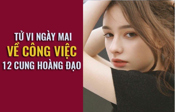 Tử vi ngày mai (07/6) về công việc của 12 cung hoàng đạo: Nhân Mã bứt phá, Bọ Cạp thấy bất bình - Ảnh 1. Tử vi ngày mai (07/6) về công việc của 12 cung hoàng đạo: Nhân Mã bứt phá, Bọ Cạp thấy bất bình - Ảnh 1.