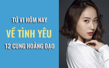 Tử vi hôm nay (7/6/2019) về tình yêu của 12 cung hoàng đạo: Bảo Bình hôm nay cảm thấy bình yên bên người ấy